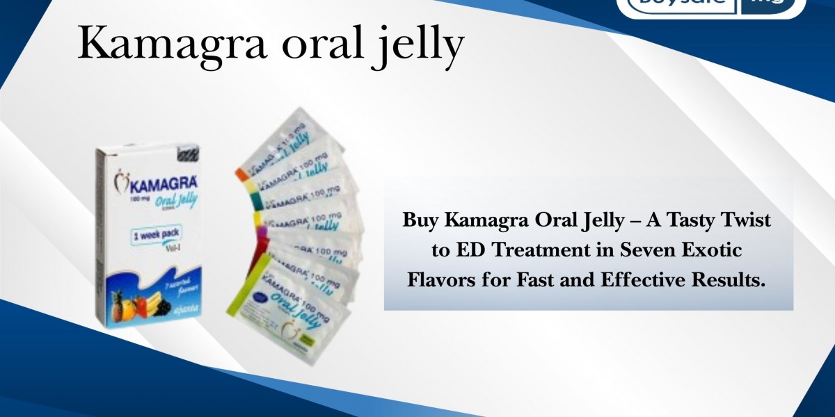 Kamagra Oral Jelly 100mg for Stronger Performance