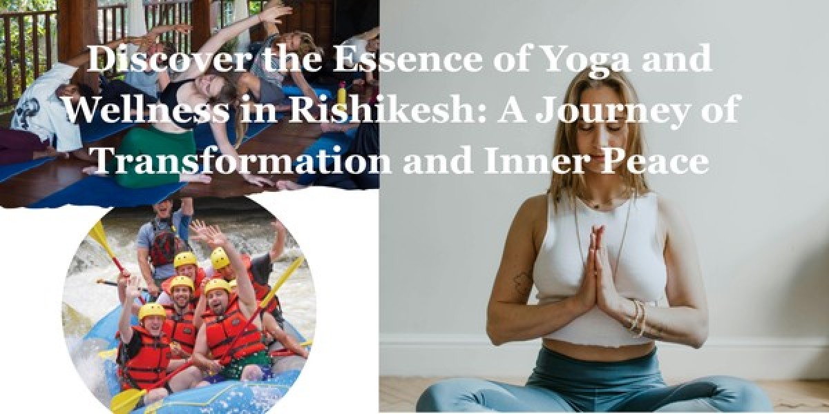 Discover the Essence of Yoga and Wellness in Rishikesh: A Journey of Transformation and Inner Peace